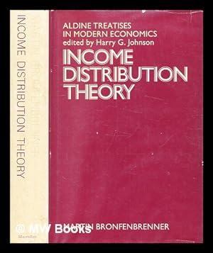 Image du vendeur pour Income distribution theory / [by] Martin Bronfenbrenner mis en vente par MW Books
