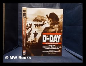 Image du vendeur pour D-Day: from the Normandy beaches to the liberation of France / Stephen Badsey mis en vente par MW Books