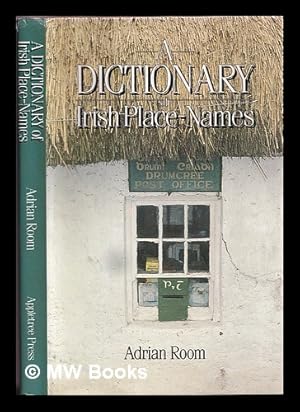 Seller image for A dictionary of Irish place-names / Adrian Room for sale by MW Books