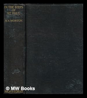 Seller image for In the steps of St. Paul / by Henry Canova Vollam Morton for sale by MW Books