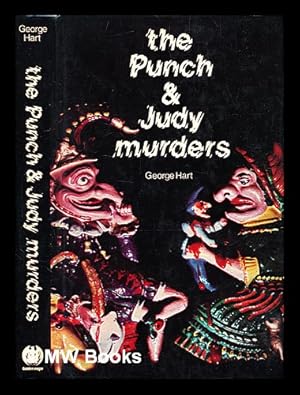 Seller image for The Punch and Judy murders / [by] George Hart for sale by MW Books
