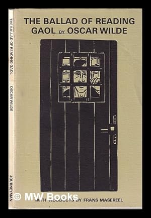 Immagine del venditore per The ballad of Reading Gaol / by C.3.3. (Oscar Wilde) ; with woodcuts by Frans Masereel venduto da MW Books