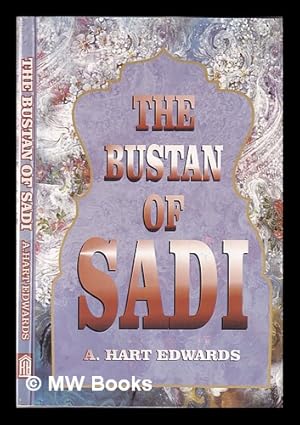 Bild des Verkufers fr The Bustan of Sadi zum Verkauf von MW Books