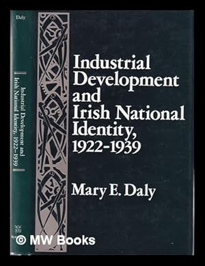 Imagen del vendedor de Industrial Development and Irish National Identity, 1922-1939 / Mary E. Daly a la venta por MW Books