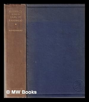 Seller image for Frederick Edwin, Earl of Birkenhead. [1] The first phase / by his son, the Earl of Birkenhead ; foreword by Winston S. Churchill for sale by MW Books