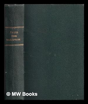 Bild des Verkufers fr Tales from Shakspere [sic.], for the use of young persons / by Charles and Mary Lamb zum Verkauf von MW Books
