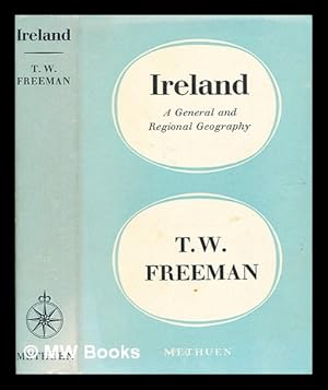 Bild des Verkufers fr Ireland : a general and regional geography / by T. W. Freeman zum Verkauf von MW Books