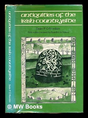 Seller image for Antiquities of the Irish countryside / Sean P.O. Riordain for sale by MW Books