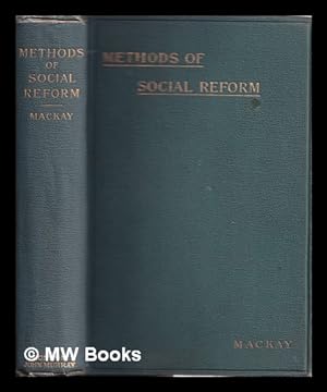Seller image for Methods of social reform : essays critical and constructive / by Thomas Mackay for sale by MW Books