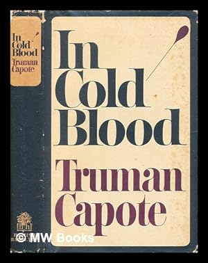 Imagen del vendedor de In cold blood : a true account of a multiple murder and its consequences / Truman Capote a la venta por MW Books