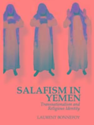 Bild des Verkufers fr Salafism in Yemen : Transnationalism and Religious Identity zum Verkauf von AHA-BUCH GmbH