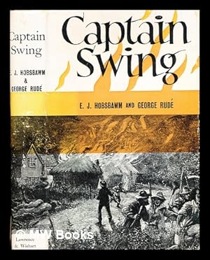 Immagine del venditore per Captain Swing / by E. J. Hobsbawm and George Rud venduto da MW Books