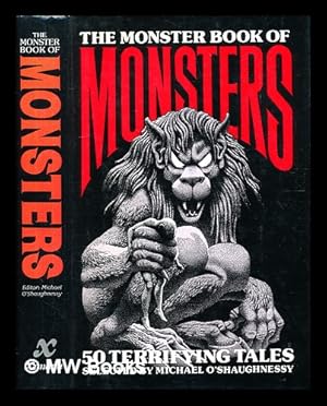 Seller image for The Monster book of monsters / edited and introduced by Michael O'Shaughnessy for sale by MW Books