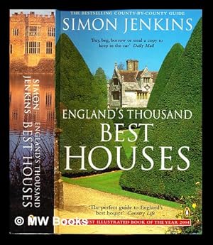 Seller image for England's thousand best houses / Simon Jenkins ; with photographs by Quintin Wright for sale by MW Books