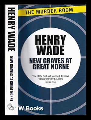 Image du vendeur pour New graves at Great Norne / Henry Wade mis en vente par MW Books