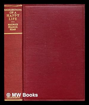 Seller image for Recollections of a happy life / by for sale by MW Books