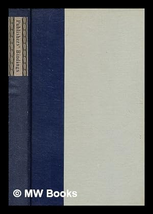 Seller image for Publishers' Bindings: Notes on the early years of cloth binding; Publishers' Binding; Yellow-Backs; Binding Variants for sale by MW Books