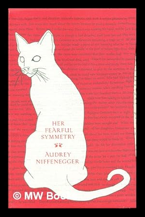 Seller image for Her fearful symmetry : a novel / Audrey Niffenegger for sale by MW Books