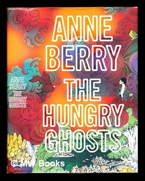 Seller image for The hungry ghosts / Anne Berry for sale by MW Books