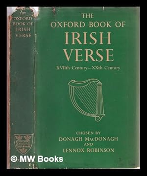 Seller image for The Oxford book of Irish verse : XVIIth century-XXth century / chosen by Donagh MacDonagh and Lennox Robinson for sale by MW Books