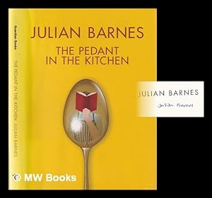 Seller image for The pedant in the kitchen / Julian Barnes for sale by MW Books