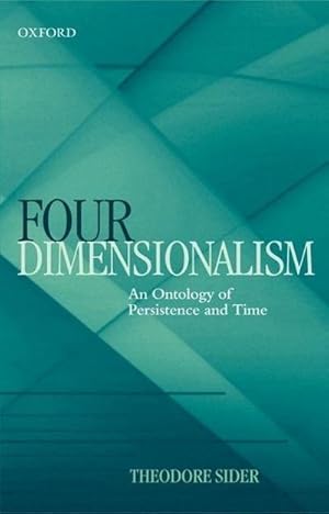 Immagine del venditore per Four-Dimensionalism : An Ontology of Persistence and Time venduto da AHA-BUCH GmbH