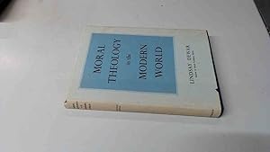 Seller image for Moral Theology In The Modern World for sale by BoundlessBookstore