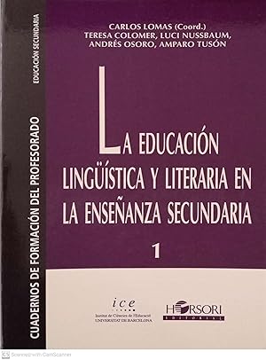 Bild des Verkufers fr La educacin lingstica y literaria en la enseanza secundaria zum Verkauf von Llibres Capra