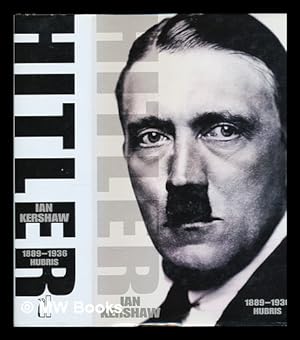 Immagine del venditore per Hitler / Ian Kershaw. 1889-1936, Hubris venduto da MW Books