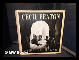 Immagine del venditore per Theatre of war / Cecil Beaton ; Mark Holborn [editor] venduto da MW Books