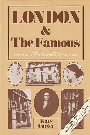 Imagen del vendedor de London & The Famous: an historical guide to fifty famous people and their London homes a la venta por Messinissa libri