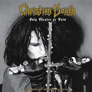 Seller image for Christian Death : Only Theatre of Pain for sale by GreatBookPricesUK