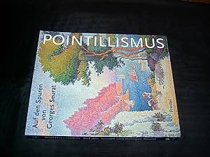 Bild des Verkäufers für Pointillismus. Auf den Spuren von Georges Seurat. zum Verkauf von Antiquariat Andree Schulte