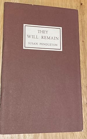 They Will Remain: Poems by Susan Pendleton