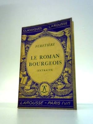 Bild des Verkufers fr Le Roman Bourgeois zum Verkauf von World of Rare Books