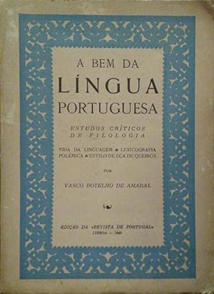 Seller image for A BEM DA LNGUA PORTUGUESA. for sale by Livraria Castro e Silva