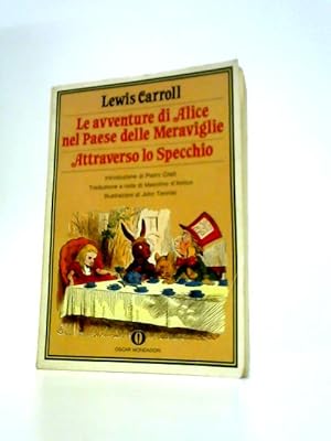 Immagine del venditore per Le Avventure Di Alice Nel Paese Delle Meraviglie - Attraverso Lo Specchio venduto da World of Rare Books