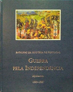 GUERRA PELA INDEPENDÊNCIA, 1383-1389.