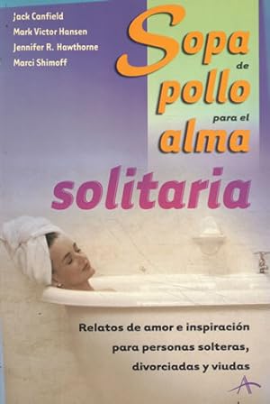 Seller image for Sopa de pollo para el alma solitaria for sale by Librera Cajn Desastre