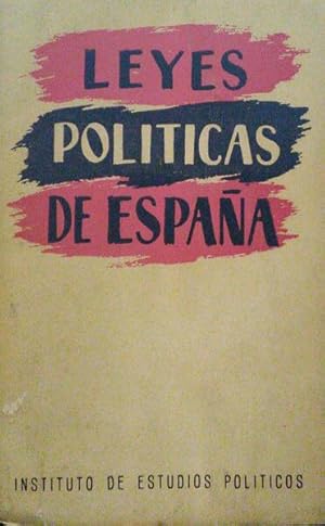 LEYES POLITICAS DE ESPAÑHA.