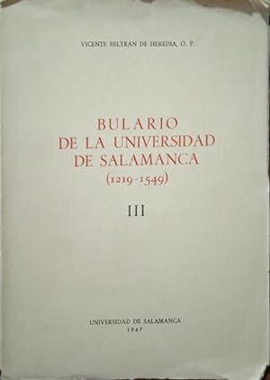 Bild des Verkufers fr BULARIO DE LA UNIVERSIDAD DE SALAMANCA (1219-1549), III. zum Verkauf von Livraria Castro e Silva