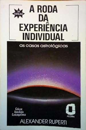 Bild des Verkufers fr A RODA DA EXPERINCIA INDIVIDUAL, AS CASAS ASTROLGICAS. zum Verkauf von Livraria Castro e Silva
