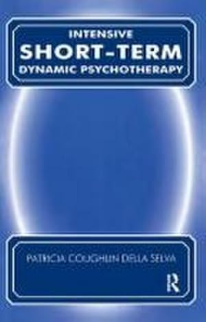 Seller image for Intensive Short-Term Dynamic Psychotherapy : Theory and Technique for sale by AHA-BUCH GmbH