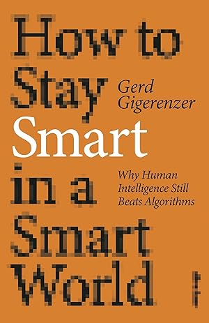 Bild des Verkufers fr How to Stay Smart in a Smart World zum Verkauf von moluna