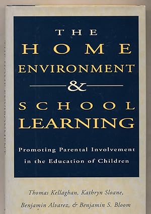 Seller image for The Home Environment and School Learning Promoting Parental Involvement in the Education of Children for sale by avelibro OHG