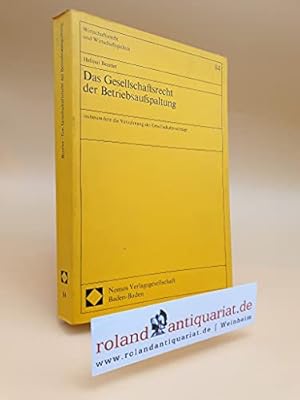 Immagine del venditore per Das Gesellschaftsrecht der Betriebsaufspaltung - Insbesondere die Verzahnung der Gesellschaftsvertrge (Wirtschaftsrecht und Wirtschaftspolitik) venduto da buchversandmimpf2000