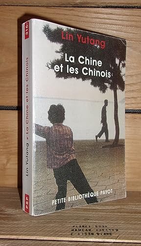 Image du vendeur pour LA CHINE ET LES CHINOIS - (the estate of Lin Yutang) : Prface de Michel Jan mis en vente par Planet's books