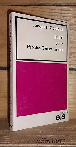 Bild des Verkufers fr ISRAEL ET LE PROCHE-ORIENT ARABE zum Verkauf von Planet's books