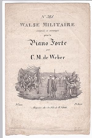 Walse Walzer Militaire Piano Forte C. M. de Weber Noten No321 fils B. Schott