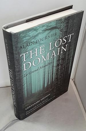 Imagen del vendedor de The Lost Domain. Le Grand Meaulnes. Translated by Frank Davison. With an introduction by Hermione Lee. a la venta por Addyman Books